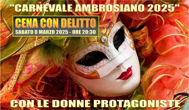 Carnevale Ambrosiano 2025 con Delitto